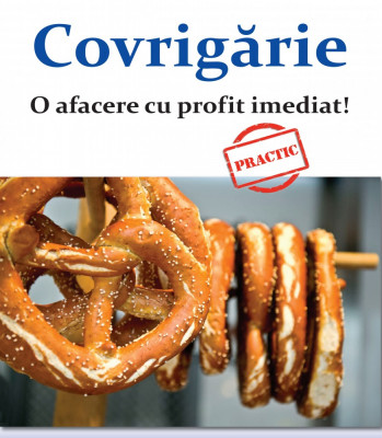 COVRIGARIE, O AFACERE CU PROFIT IMEDIAT - IDEI de AFACERI foto