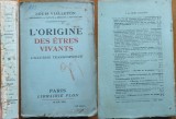 Louis Vialleton, Originea lucrurilor vii, 1930, 2 semnaturi ale lui Ion Caranica, legionar, asasinul lui I. G. Duca