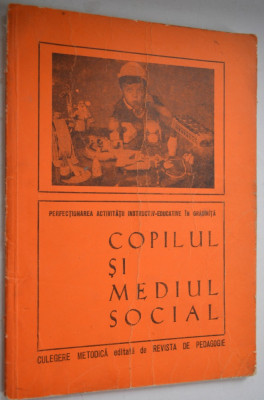 Copilul si mediul social - editata de Revista de Pedagogie foto