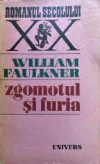 ZGOMOTUL SI FURIA - William Faulkner foto