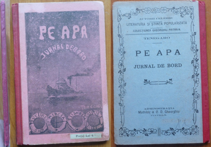 Tonecaro, Pe apa ; Jurnal de bord , Piatra Neamt , 1910 , editia 1