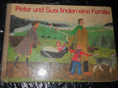 PETER UND SUSI FINDEN EINE FAMILIE- EDITH HESS- CARTE COPII IN LIMBA GERMANA foto