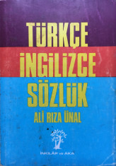 TURKCE INGILIZCE SOZLUK Ali riza unal - Dictionar turc-englez foto