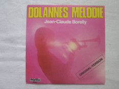 Jean-Claude Borelly ?? Dolannes Melodie _ vinyl 7&amp;#039;&amp;#039;,Franta foto