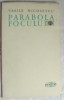 VASILE NICOLESCU - PARABOLA FOCULUI (POEME) [editia princeps, EPL 1967]