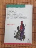 Dincolo de liberalism si conservatorism / John Gray