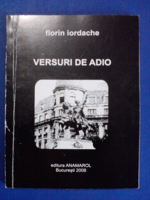 Versuri de adio / Florin Iordache / cu autograf / R2P4S foto