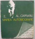 Al. Caprariu - Marea Autobiografie