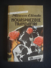 MIRCEA ELIADE - NOUASPREZECE TRANDAFIRI foto