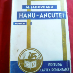 M.Sadoveanu -Hanul Ancutei -Ed.1943 Cartea Romaneasca