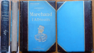Castellani , Marchand l&amp;#039;Africain , Paris , 1899 , Calatorie in Africa ,ilustrata foto
