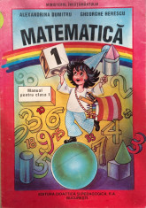 MATEMATICA MANUAL PENTRU CLASA I - A. Dumitru, G. Herescu foto