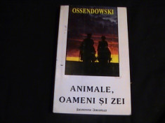 ANIMALE OAMENI SI ZEI-COL MIT SI RELIGIE-FERDINAND OSENDOWSKI-241 PG- foto