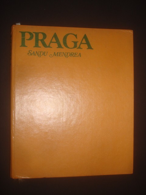 SANDU MENDREA - PRAGA. ALBUM (1981, editie cartonata)