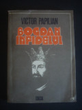 VICTOR PAPILIAN - BOGDAN INFIDELUL