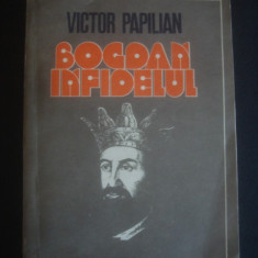 VICTOR PAPILIAN - BOGDAN INFIDELUL