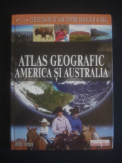 ATLAS GEOGRAFIC - AMERICA SI AUSTRALIA {anul 2008, format mare 30 x 23 cm} foto