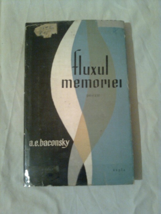 FLUXUL MEMORIEI ~ A.E. BACONSKY ( poezii )