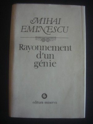 MIHAI EMINESCU - RAYONNEMENT D`UN GENIE foto