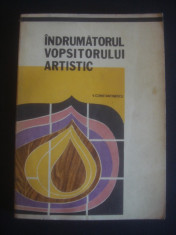 V. CONSTANTINESCU - INDRUMATORUL VOPSITORULUI ARTISTIC foto