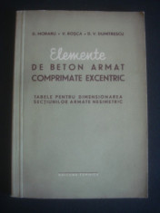 D. MORARU - ELEMENTE DE BETON ARMAT COMPRIMATE EXCENTRIC foto