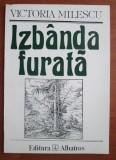 Victoria Milescu - Izbanda furata