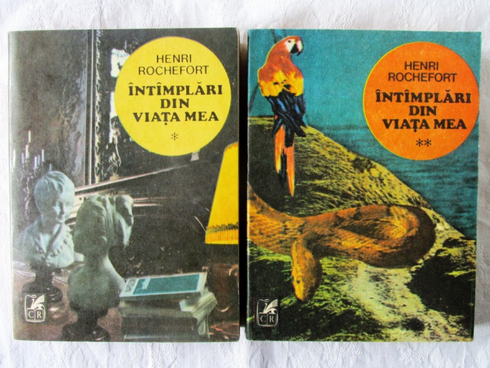 INTAMPLARI DIN VIATA MEA, Vol. I+II, Henri Rochefort, 1983