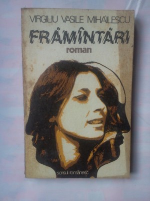 VIRGILIU VASILE MIHAILESCU - FRAMANTARI foto