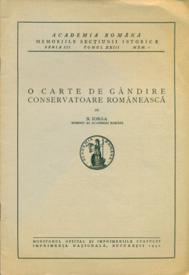 O carte de gandire conservatoare romaneasca - N.Iorga foto