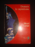 HENRI LEPAGE - DEMAIN LE CAPITALISME * limba franceza