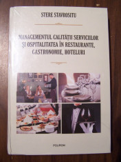 Managementul calitatii serviciilor si ospitalitatea - S. Stavrositu (2014) NOU foto