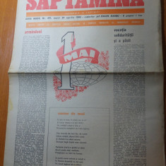 ziarul saptamana 29 aprilie 1980 -nr. cu ocazia zilei da 1 mai muncitoresc