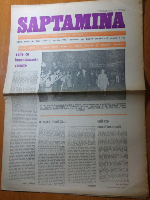 ziarul saptamana 27 aprilie 1979-sosirea lui ceausescu in tara din africa