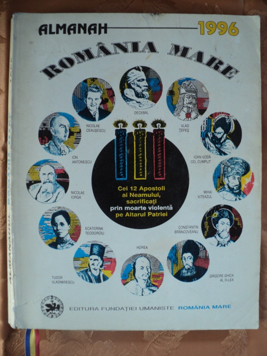 ALMANAH ROMANIA MARE 1996 - carte de colectie in tiraj redus