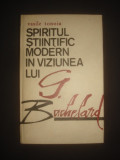 VASILE TONOIU - SPIRITUL STIINTIFIC MODERN IN VIZIUNEA LUI G. BACHELARD, Alta editura