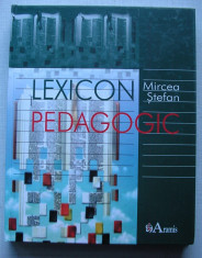 Mircea Stefan - Lexicon Pedagogic (Cu dedicatie a sotiei autorului ) foto