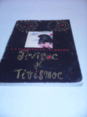 TIVISOC SI TIVISMOC ,EDITURA TINERETULUI 1965,COLECTIA TRAISTA CU POVESTI foto