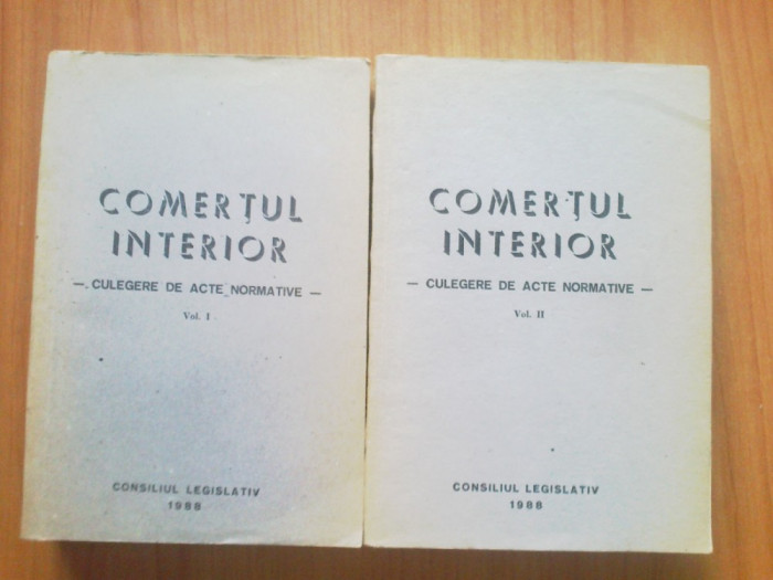 g0 COMERTUL INTERIOR-CULEGERE DE ACTE NORMATIVE (2 volume)