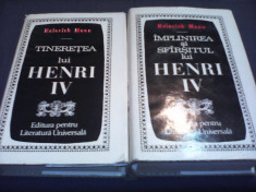 HEINRICH MANN-TINERETEA LUI HENRI IV,IMPLINIREA SI SFIRSITUL LUI HENRI IV,VOL1+2 foto