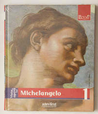 Colectia Pictori de geniu - Michelangelo vol. 1 - sigilat foto