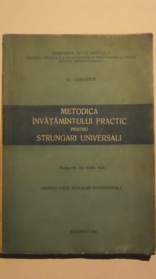 M. Gorianov - Metodica invatamantului practic pentru strungari universali foto