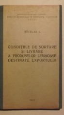 Buchler - Conditiile de sortare si livrare a produselor lemnoase destinate exp.