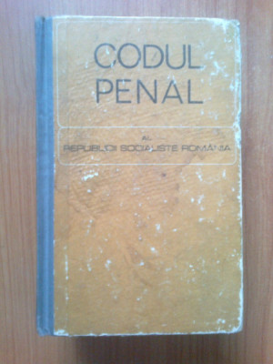 n3 Codul penal al Republicii Socialiste Romania foto