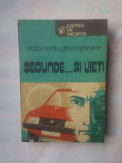 VICTOR BEDA / GHEORGHE ENE - SECUNDE... SI VIETI foto