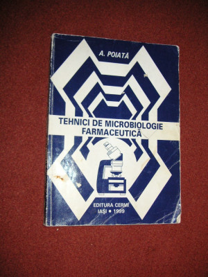 Tehnici de microbiologie farmaceutica - A.Poiata foto