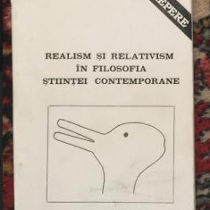 Realism si relativism in filosofia stiintei contemporane - studii