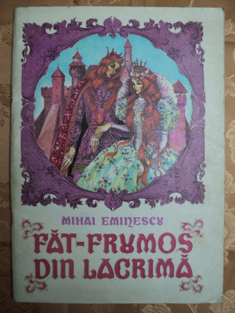 Fat Frumos Din Lacrima Fisa De Lectura FAT FRUMOS DIN LACRIMA - MIHAI EMINESCU - carte pentru copii | arhiva