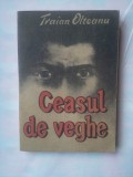 TRAIAN OLTEANU - CEASUL DE VEGHE, 1989