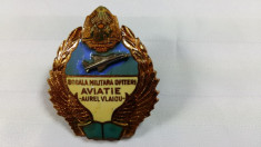 INSIGNA - SCOALA MILITARA OFITERI DE AVIATIE &amp;quot;AUREL VLAICU&amp;quot; - RARA foto