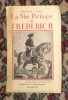 Pierre Lafue LA VIE PRIVEE DE FREDERIC II